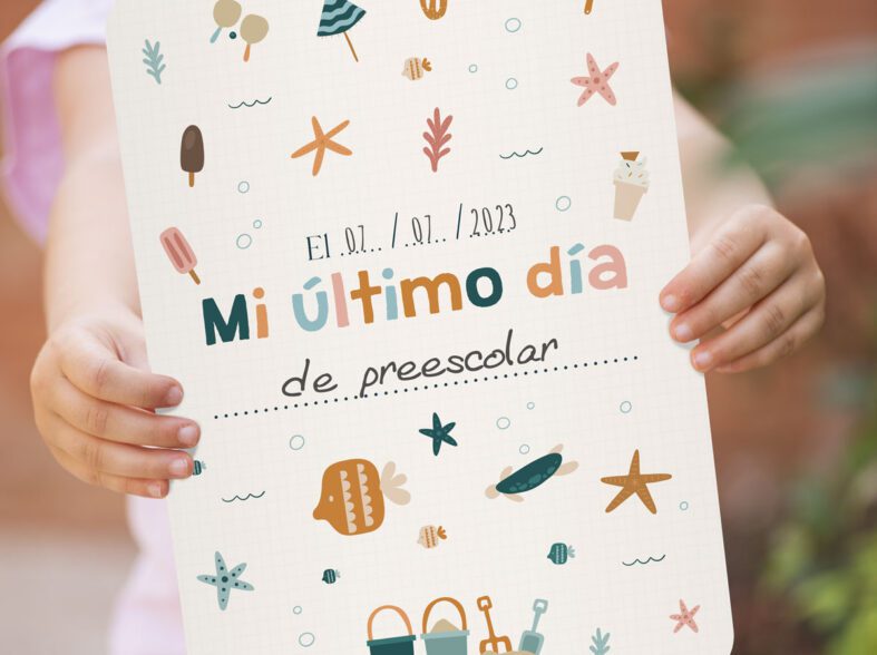 Póster "Mi último día de cole/ guardería gratis para imprimir